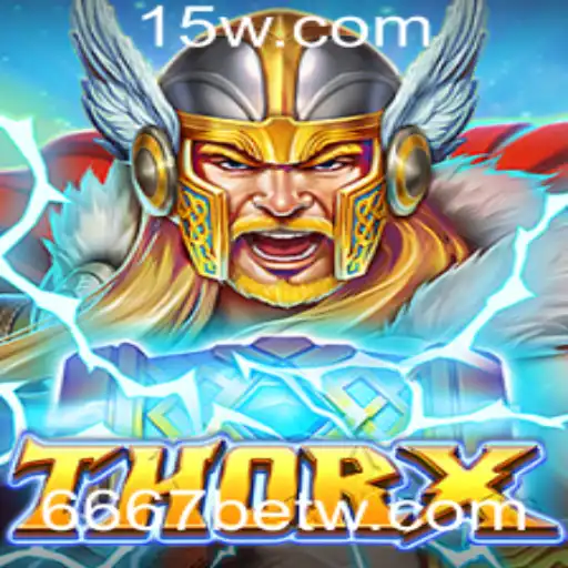 Descubra as Aventuras de ThorX: Um Mergulho no Mundo do Jogo com 6667bet